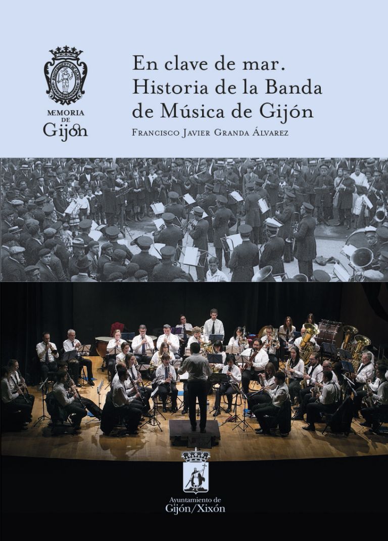 En clave de mar. Historia de la Banda de Música de Gijón.